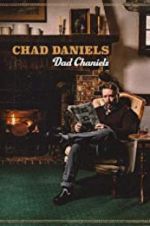 Watch Chad Daniels: Dad Chaniels Wootly