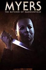 Watch Myers: The Butcher of Haddonfield Wootly