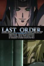 Watch Last Order Final Fantasy VII Wootly