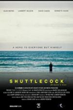 Watch Shuttlecock (Director\'s Cut) Wootly