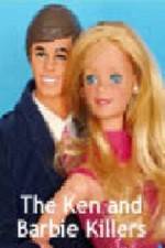 Watch The Ken and Barbie Killers Wootly