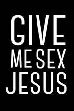 Watch Give Me Sex Jesus Wootly