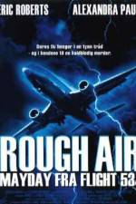 Watch Rough Air Danger on Flight 534 Wootly