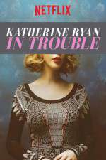 Watch Katherine Ryan in Trouble Wootly