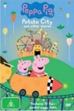 Watch Peppa Pig Potato City Wootly