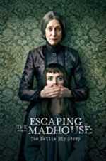 Watch Escaping the Madhouse: The Nellie Bly Story Wootly