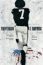 Watch Kaepernick & America Wootly