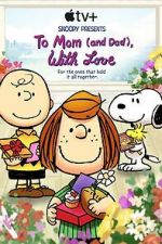 Watch Snoopy Presents: To Mom (and Dad), with Love (TV Special 2022) Wootly