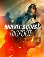 Watch Knievel\'s Quest: Bigfoot Wootly