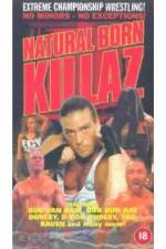 Watch ECW: Natural Born Killaz Wootly