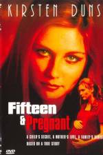 Watch Fifteen and Pregnant Wootly