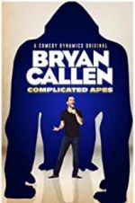 Watch Bryan Callen Complicated Apes Wootly
