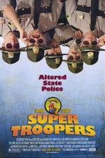 Watch Super Troopers Wootly