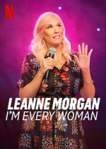 Watch Leanne Morgan: I\'m Every Woman Wootly