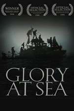 Watch Glory at Sea Wootly