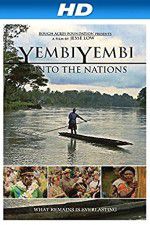 Watch YembiYembi: Unto the Nations Wootly