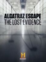 Watch Alcatraz Escape: The Lost Evidence Wootly