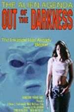 Watch Alien Agenda: Out of the Darkness Wootly