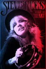 Watch Stevie Nicks: Wild at Heart Wootly