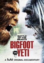 Watch Battle of the Beasts: Bigfoot vs. Yeti Wootly