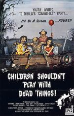 Watch Children Shouldn\'t Play with Dead Things Wootly