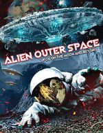 Alien Outer Space: UFOs on the Moon and Beyond wootly