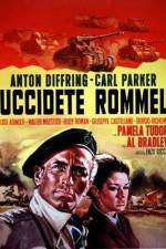 Watch Uccidete Rommel Wootly