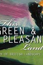 Watch This Green and Pleasant Land: The Story of British Landscape Painting Wootly