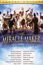 Watch The Miracle Maker Wootly