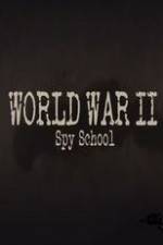 Watch World War II Spy School Wootly