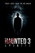 Watch Haunted 3: Spirits Wootly