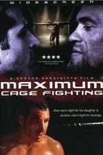 Watch Maximum Cage Fighting Wootly