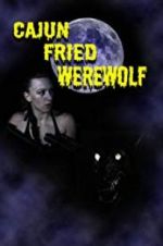 Watch Cajun Fried Werewolf Wootly