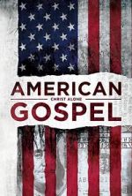 Watch American Gospel: Christ Alone Wootly