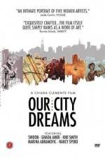 Watch Our City Dreams Wootly