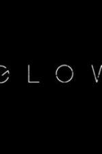 Watch Glow Wootly