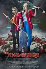 Watch Yoga Hosers Wootly