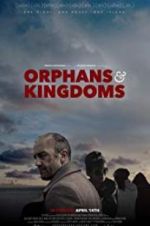 Watch Orphans & Kingdoms Wootly