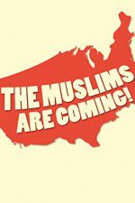 Watch The Muslims Are Coming Wootly