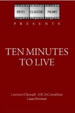 Watch Ten Minutes to Live Wootly