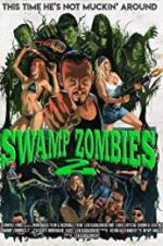 Watch Swamp Zombies 2 Wootly