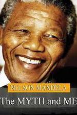 Watch Nelson Mandela: The Myth & Me Wootly