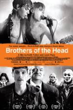 Watch Brothers of the Head Wootly