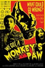 Watch We Got a Monkey\'s Paw Wootly