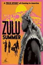 Watch Zulu Summer Wootly