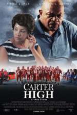 Watch Carter High Wootly