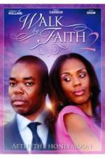 Watch Walk by Faith: After the HoneyMoon Wootly