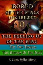 Watch Bored of the Rings: The Trilogy Wootly