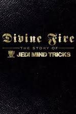 Watch Divine Fire: The Story of Jedi Mind Tricks Wootly