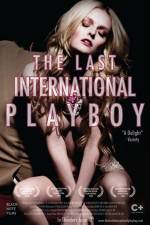 Watch The Last International Playboy Wootly